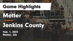 Metter  vs Jenkins County  Game Highlights - Feb. 1, 2022