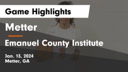 Metter  vs Emanuel County Institute  Game Highlights - Jan. 13, 2024