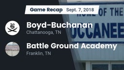 Recap: Boyd-Buchanan  vs. Battle Ground Academy  2018