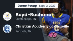 Recap: Boyd-Buchanan  vs. Christian Academy of Knoxville 2022