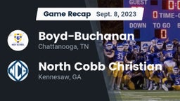 Recap: Boyd-Buchanan  vs. North Cobb Christian  2023