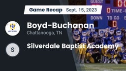 Recap: Boyd-Buchanan  vs. Silverdale Baptist Academy 2023