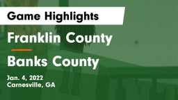 Franklin County  vs Banks County Game Highlights - Jan. 4, 2022