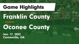 Franklin County  vs Oconee County  Game Highlights - Jan. 17, 2023