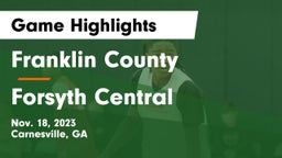 Franklin County  vs Forsyth Central  Game Highlights - Nov. 18, 2023