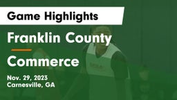 Franklin County  vs Commerce  Game Highlights - Nov. 29, 2023