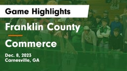 Franklin County  vs Commerce  Game Highlights - Dec. 8, 2023