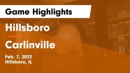 Hillsboro  vs Carlinville  Game Highlights - Feb. 7, 2022