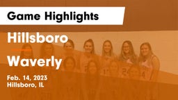 Hillsboro  vs Waverly Game Highlights - Feb. 14, 2023