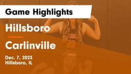 Hillsboro  vs Carlinville  Game Highlights - Dec. 7, 2023