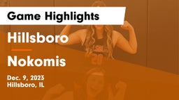 Hillsboro  vs Nokomis  Game Highlights - Dec. 9, 2023