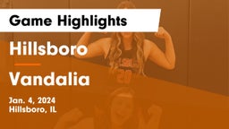Hillsboro  vs Vandalia  Game Highlights - Jan. 4, 2024
