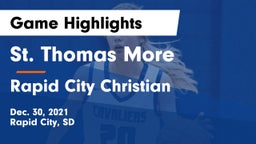 St. Thomas More  vs Rapid City Christian  Game Highlights - Dec. 30, 2021