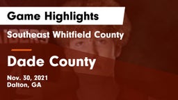 Southeast Whitfield County vs Dade County  Game Highlights - Nov. 30, 2021