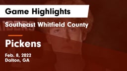 Southeast Whitfield County vs Pickens  Game Highlights - Feb. 8, 2022