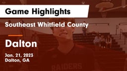 Southeast Whitfield County vs Dalton  Game Highlights - Jan. 21, 2023