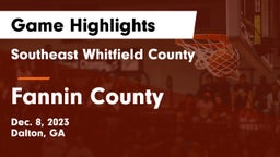Southeast Whitfield County vs Fannin County  Game Highlights - Dec. 8, 2023