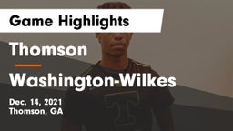 Thomson  vs Washington-Wilkes  Game Highlights - Dec. 14, 2021