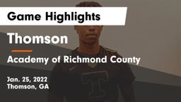 Thomson  vs Academy of Richmond County  Game Highlights - Jan. 25, 2022
