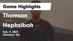 Thomson  vs Hephzibah  Game Highlights - Feb. 9, 2022