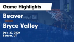 Beaver  vs Bryce Valley  Game Highlights - Dec. 22, 2020