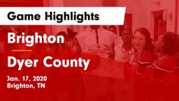 Brighton  vs Dyer County  Game Highlights - Jan. 17, 2020