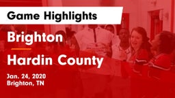 Brighton  vs Hardin County  Game Highlights - Jan. 24, 2020