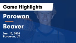 Parowan  vs Beaver  Game Highlights - Jan. 10, 2024