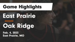 East Prairie  vs Oak Ridge Game Highlights - Feb. 4, 2023