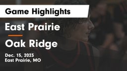 East Prairie  vs Oak Ridge  Game Highlights - Dec. 15, 2023
