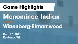 Menominee Indian  vs Wittenberg-Birnamwood  Game Highlights - Dec. 17, 2021
