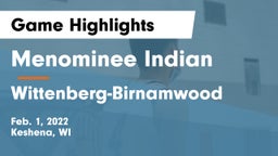 Menominee Indian  vs Wittenberg-Birnamwood  Game Highlights - Feb. 1, 2022