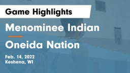 Menominee Indian  vs Oneida Nation  Game Highlights - Feb. 14, 2022