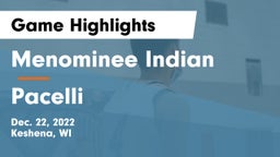 Menominee Indian  vs Pacelli  Game Highlights - Dec. 22, 2022