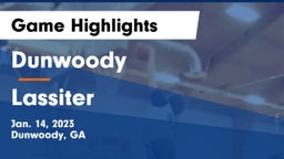 Dunwoody  vs Lassiter  Game Highlights - Jan. 14, 2023