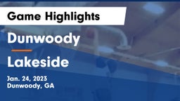 Dunwoody  vs Lakeside  Game Highlights - Jan. 24, 2023