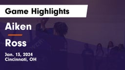 Aiken  vs Ross  Game Highlights - Jan. 13, 2024