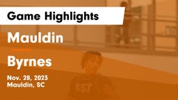Mauldin  vs Byrnes  Game Highlights - Nov. 28, 2023