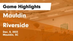 Mauldin  vs Riverside  Game Highlights - Dec. 8, 2023