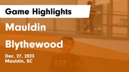 Mauldin  vs Blythewood  Game Highlights - Dec. 27, 2023