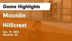 Mauldin  vs Hilllcrest Game Highlights - Jan. 19, 2024