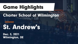 Charter School of Wilmington vs St. Andrew's  Game Highlights - Dec. 3, 2021