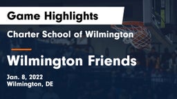 Charter School of Wilmington vs Wilmington Friends  Game Highlights - Jan. 8, 2022