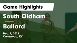 South Oldham  vs Ballard  Game Highlights - Dec. 7, 2021