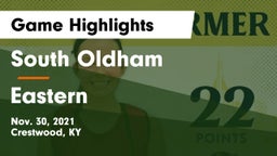 South Oldham  vs Eastern  Game Highlights - Nov. 30, 2021