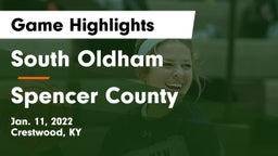 South Oldham  vs Spencer County  Game Highlights - Jan. 11, 2022