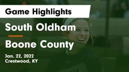 South Oldham  vs Boone County  Game Highlights - Jan. 22, 2022