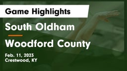 South Oldham  vs Woodford County  Game Highlights - Feb. 11, 2023