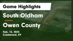 South Oldham  vs Owen County  Game Highlights - Feb. 13, 2023