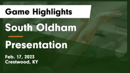 South Oldham  vs Presentation Game Highlights - Feb. 17, 2023